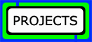 PROJECTS